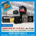 PROMO AWAL TAHUN – CANON 600D KIT 18 55 – KAMERA DSLR BEKAS SIAP PAKAI