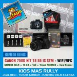 PROMO AWAL TAHUN – CANON 750D KIT 18 55 STM – KAMERA DSLR BEKAS SIAP PAKAI