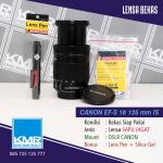 CANON 18 135 IS – PAKET HEMAT – LENSA SAPUJAGAT KEREN – BEKAS SIAP PAKAI BERGARANSI