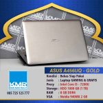 ASUS A456UQ – PAKET HEMAT – LAPTOP BEKAS SIAP PAKAI BERGARANSI